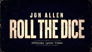 Jon Allen - Roll the Dice (Official Music Video)
