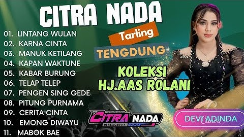 TARLING TENGDUNG KOLEKSI HJ.AAS ROLANI COVER CITRA NADA