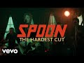 Spoon - The Hardest Cut
