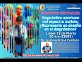 Sesion virtualdiagnstico oportuno del espectro autista representa un desafo en el diagnstico