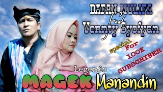 DAFAN MULIFA & VENNTY SYOFYAN - MAGEK MANANDIN ( OFFICIAL MUSIC VIDEO )