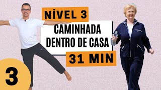 CAMINHADA EM CASA 10MIL PASSOS - 3 | NÍVEL 3 | Exercícios sem impacto para emagrecer