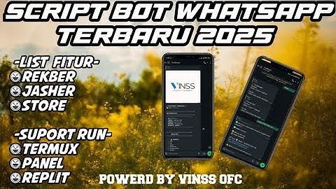 SCRIPT BOT WHATSAPP STORE 2025!! BISA REKBER? AUTO DIBUAT GROUPNYA