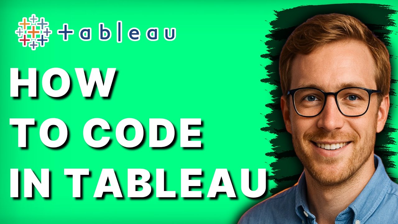 How to Code in Tableau [2026 Full Guide] - YouTube