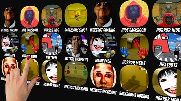 Nextbot Chasing, Hide in The Backroom, Horror Hide, Backrooms - Shoot Them All, Meme Face....