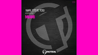 Nari, Steve Tosi - Miami (Original Mix) Resimi