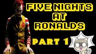 Five nights at Ronalds Night 1