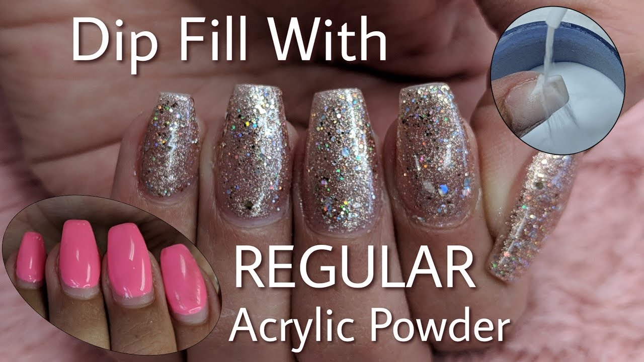 Dip Fill With Regular Acrylic Powder Youtube Dip Powder Nails Acrylic Dip Nails Acrylic Powder
