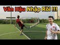 Thử Thách Bóng Đá ghi siêu phẩm như Đoàn Văn Hậu U23 Việt Nam VS U23 Oman ngày Bùi Tiến Dũng ra sân