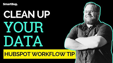 Improve HubSpot Data Hygiene: Clean and Boost Your CRM Performance With This Workflow