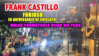 CANTANTE FRANK CASTILLO DENUNCIA PUBLICAMENTE FALTA DE PAGO