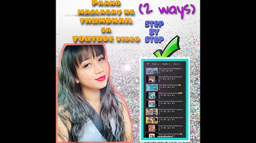Paano mag upload ng THUMBNAIL sa YouTube Video- 2 ways (quick & easy steps)👍👌❤️
