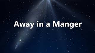Download Lagu Away in a Manger w/lyrics MP3