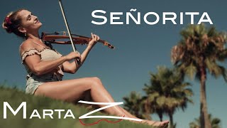 Señorita - Shawn Mendes \u0026 Camila Cabello | Marta Z - Electric Violin Cover