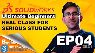 SolidWorks 2021| Beginners | Part Four