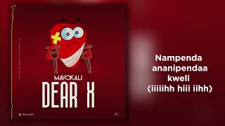 Mavokali - Dear X ( Official Audio)