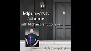 KDP University @home with Michaelbrent Collings