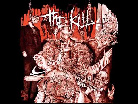 The Kill  -  Kill Them... All  (Full Album) 2015