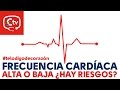 Peligros de tener la frecuencia cardiaca demasiado alta o baja #telodigodecorazón