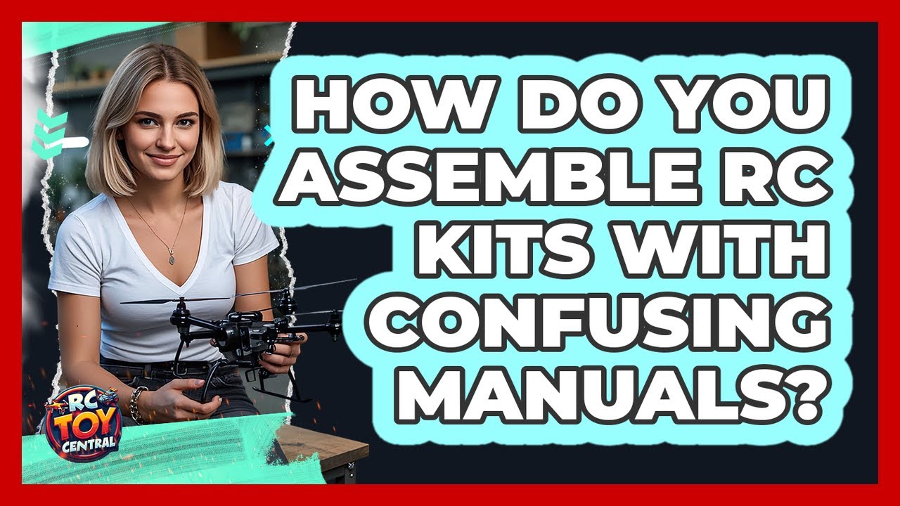 How Do You Assemble RC Kits With Confusing Manuals? - RC Toy Central ...