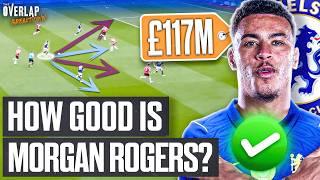 Morgan Rogers to Chelsea For £117M: Genius or Overpriced? | The Overlap Breakdown