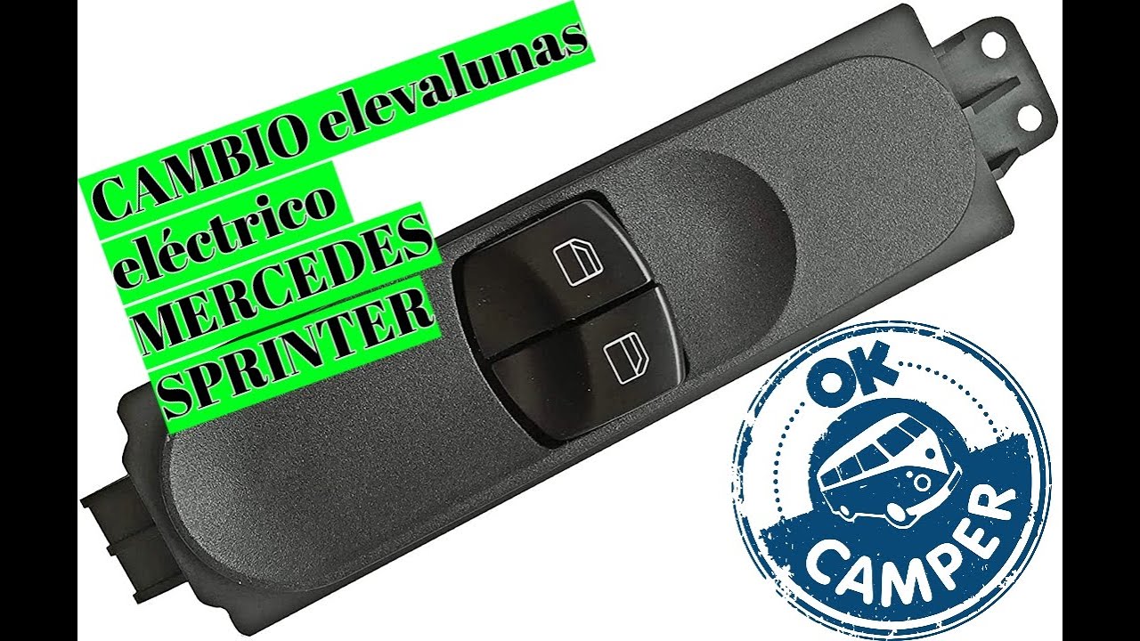 Como cambiar la botonera  elevalunas   MERCEDES sprinter