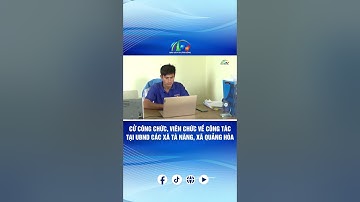CỬ CÔNG CHỨC, VIÊN CHỨC VỀ CÔNG TÁC TẠI UBND CÁC XÃ TÀ NĂNG, XÃ QUẢNG HÒA | BÁO VÀ PTTH LÂM ĐỒNG