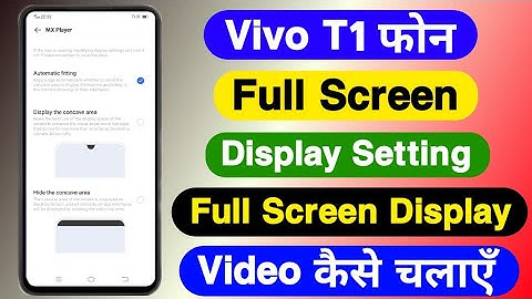 Vivo T1 Full Screen Display Setting || Vivo T1 Full Screen Display Video Kaise Chalaye