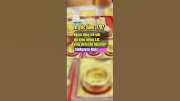 Tin Tức Giá Vàng 17/07/2025 - Ngược dòng thế giới, giá vàng SJC còn hấp dẫn? #giavang #Vàng #sjc