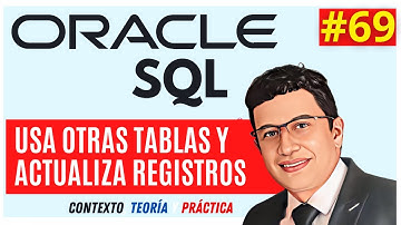 ACTUALIZA LOS DATOS DESDE OTRAS TABLAS en  SQL Oracle Español Versiones 12c, 19c, 20c 21c