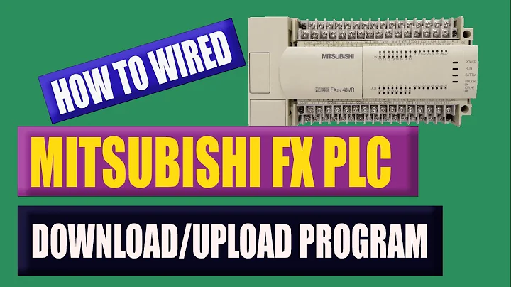 How to Wired, Upload and Download Program in Mitsubishi Melsec FX2n PLC