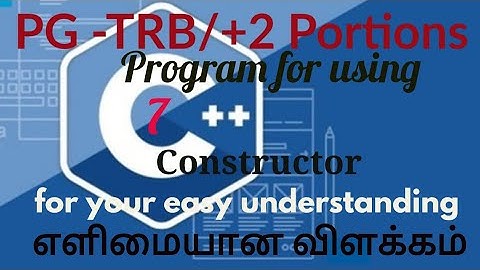 TRB and +1,+2 computer science Portions from C++ in Tamil/using Constructor and methods in C++