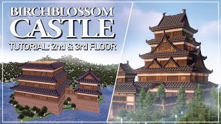 Birchblossom Castle - Tutorial Part 2: 2nd & 3rd Floor by SixWings 11,323 views 10 months ago 1 hour, 3 minutes