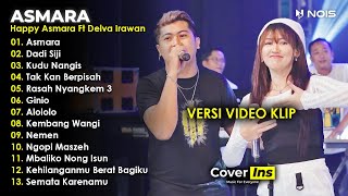 Happy Asmara Ft Delva Irawan Asmara Dadi Siji Full Album Terbaru 2023 Tanpa Iklan