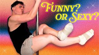 What Pole Dancing Can Teach Us About Masculine Self-Love - Awkward Adventures | Thomas Sanders