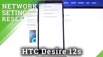 How to Reset Network Settings in HTC Desire 12s - Delete Saved Wi-Fi
