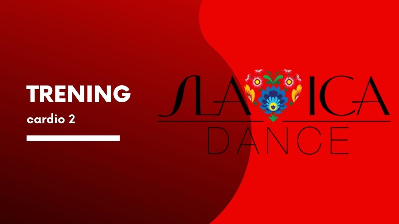 SLAVICA trening cardio 2. Krakowiak
