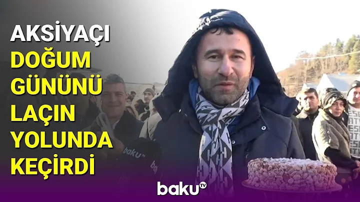 Aksiya doum gnn Lan yolunda keirdi - BAKU TV