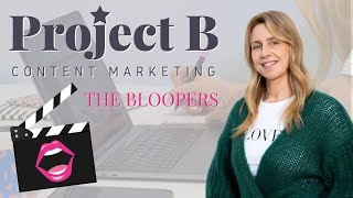 Blooper reel for Project B Content Marketing