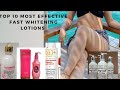 Top Ten Most Effective Fast Whitening Lotions
