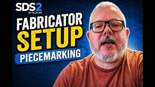 SDS2 Fabricator Setup - Piecemarking