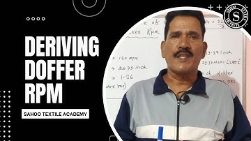 Deriving Doffer RPM || Easy Production Calculation || Sahoo Textile Academy