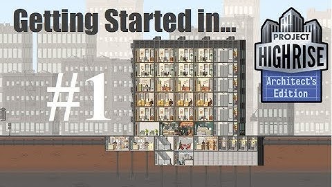 Project Highrise: Architect