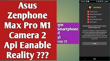 ASUS MAX PRO M1 Camera 2 Api Reality ?? Eanable or Not .??