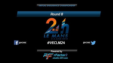 VEC - Round 8 - 24 hours of Le Mans - Part 2