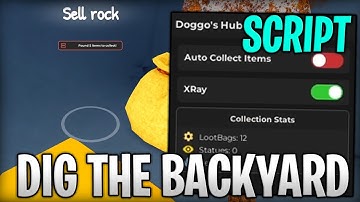 Dig the Backyard Best Script Auto Farm & Xray Roblox 2025