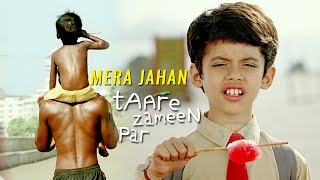 Mera Jahan | Taare Zameen Par Movie Song | 4K Video Song | 2007