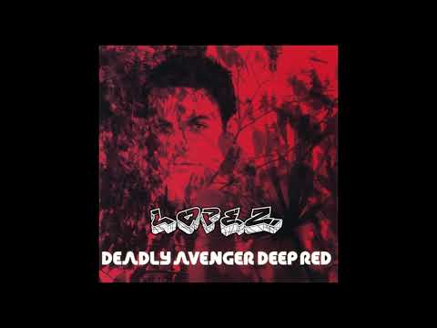Deadly Avenger — Deadly Avenger - Lopez