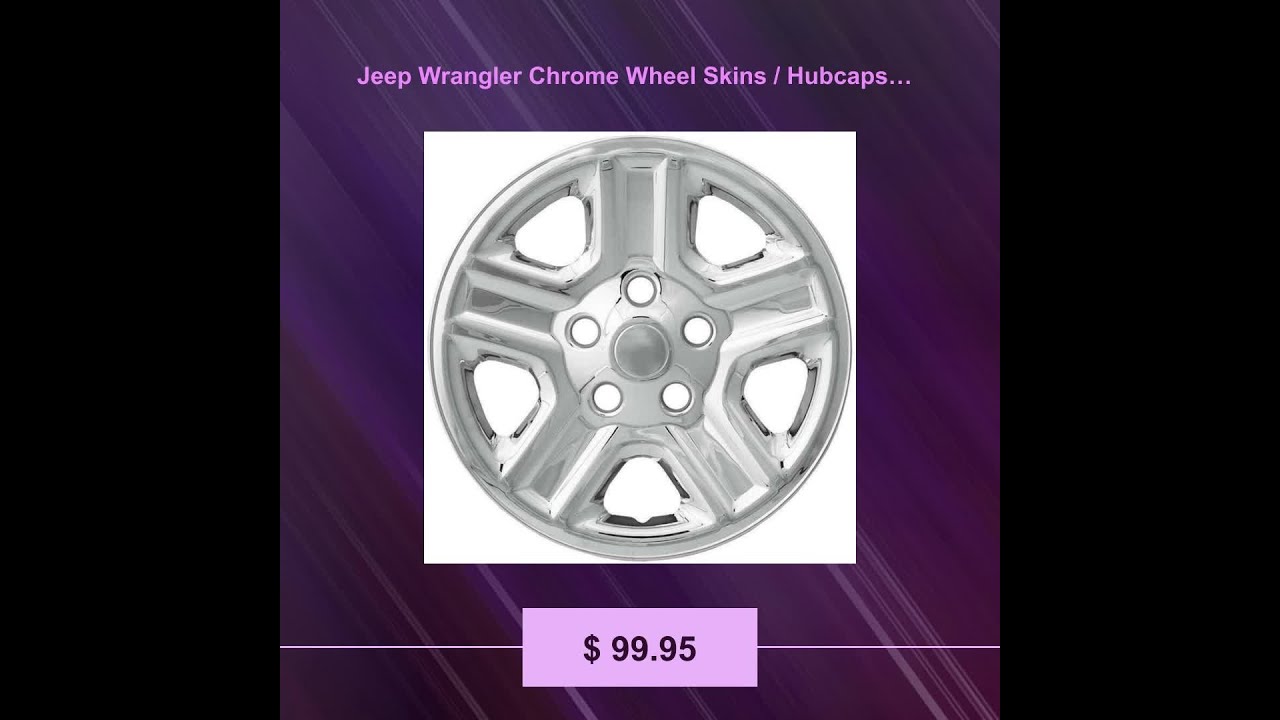 Jeep Wrangler Chrome Wheel Skins / Hubcaps / Wheel Covers 16" 9072 2007