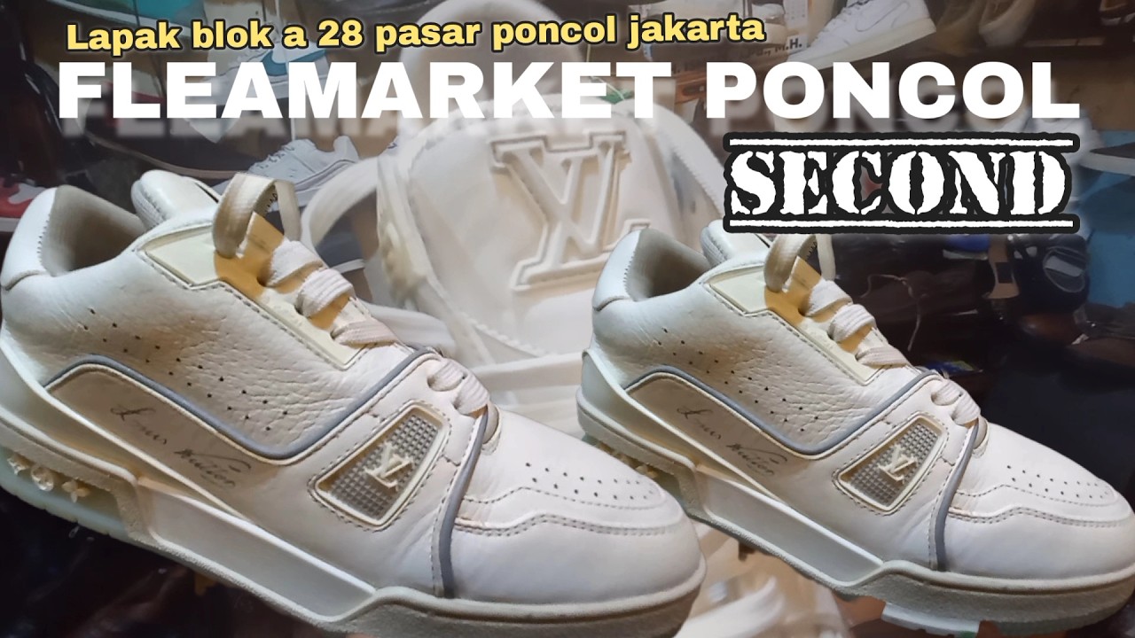  SPESIAL LV‼️SEPATU SECOND TERBAIK JADI TREND DI PASAR LOAK PONCOL